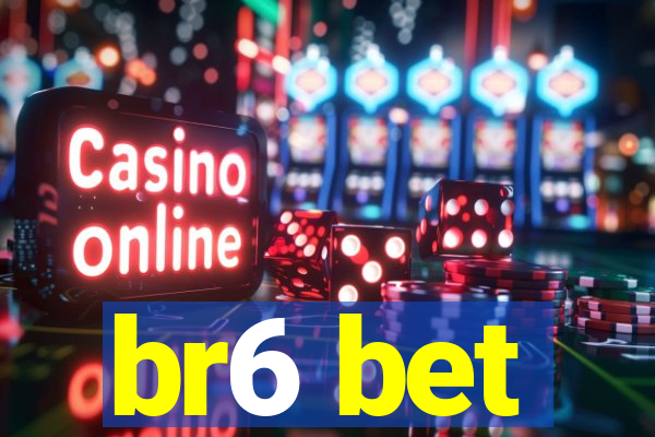 br6 bet
